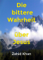 Preview: Die bittere Wahrheit über Jesus